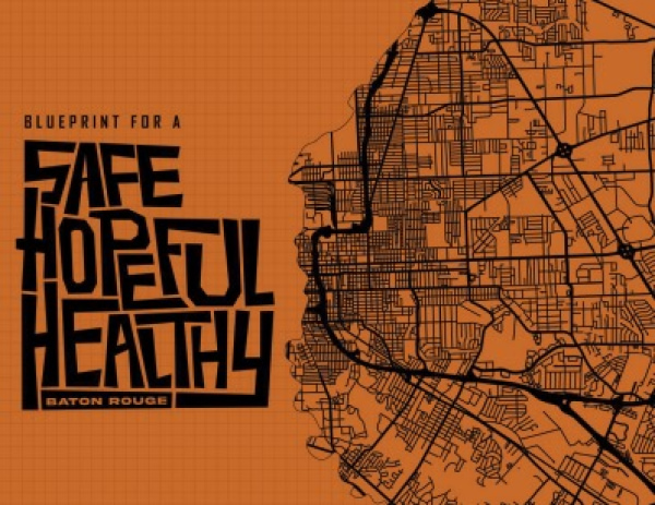 Banner Image of Blueprint for a Safe, Hopeful, Healthy Baton Rouge